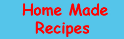 Home made recipes